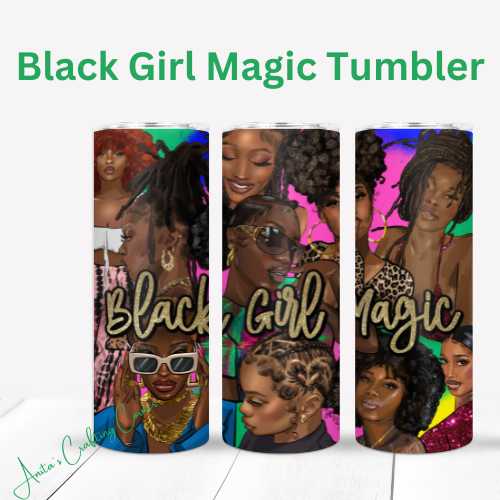 Black Girl Magic Tumbler