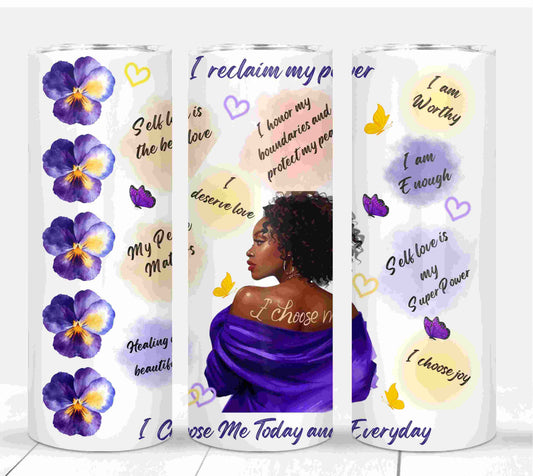 I Choose Me, Self-love affirmation tumbler